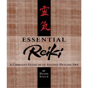 Crossing Press Essential Reiki : A Complete Guide To An Ancient Healing Art Crossing Press Essential Reiki : A Complete Guide To An Ancient Healing Art