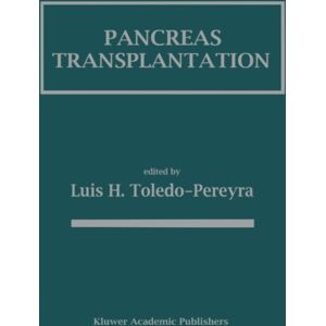 Kluwer Academic Publishers Pancreas Transplantation Kluwer Academic Publishers Pancreas Transplantation