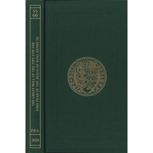 Pipe Roll Society The Great Roll Of The Pipe For The Forty-Third Year Of The Reign Of King Henry Iii Michaelmas 1259: (Pipe Roll 103) Pipe Roll Society The Great Roll Of The Pipe For The Forty-Third Year Of The Reign Of King Henry Iii Michaelmas 1259: (Pipe Roll 103)