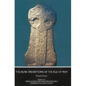 Viking Society for Northern Research The Runic Inscriptions Of The Isle Of Man Viking Society for Northern Research The Runic Inscriptions Of The Isle Of Man