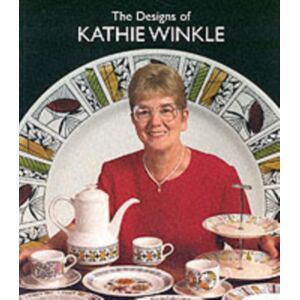 Richard Dennis The Designs Of Kathie Winkle For James Broadhurst And Sons Ltd.1958-1978 Richard Dennis The Designs Of Kathie Winkle For James Broadhurst And Sons Ltd.1958-1978