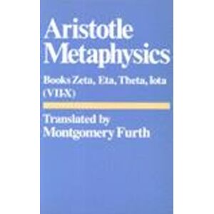 Hackett Publishing Co, Inc Metaphysics : Bks. 6-10. Zeta, Eta, Theta, Iota Hackett Publishing Co, Inc Metaphysics : Bks. 6-10. Zeta, Eta, Theta, Iota