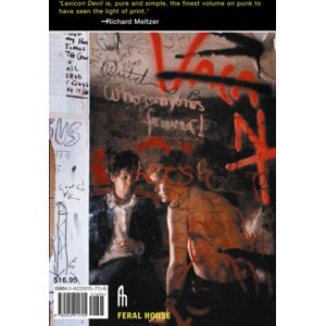 Feral House,U.S. Lexicon Devil : The Short Life And Fast Times Of Darby Crash And The Germs Feral House,U.S. Lexicon Devil : The Short Life And Fast Times Of Darby Crash And The Germs