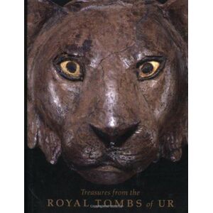 University of Pennsylvania Press Treasures From The Royal Tombs Of Ur University of Pennsylvania Press Treasures From The Royal Tombs Of Ur