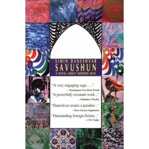 Mage Publishers Savushun : A Novel About Modern Iran Mage Publishers Savushun : A Novel About Modern Iran