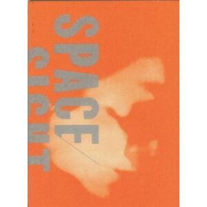 The University of Chicago Press Space/sight/self The University of Chicago Press Space/sight/self