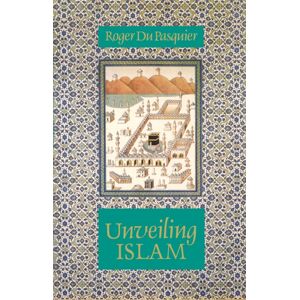 The Islamic Texts Society Unveiling Islam The Islamic Texts Society Unveiling Islam