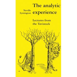 Free Association Books The Analytic Experience : Lectures From The Tavistock Free Association Books The Analytic Experience : Lectures From The Tavistock