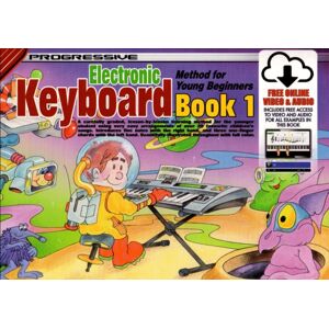 Learn to play publishing Progressive Keyboard Book 1 : Method For Young Beginners Learn to play publishing Progressive Keyboard Book 1 : Method For Young Beginners