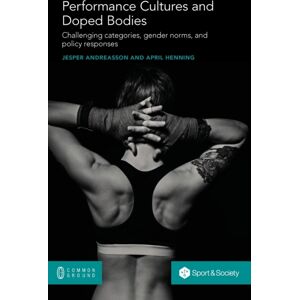 Common Ground Research Networks Performance Cultures And Doped Bodies : Challenging Categories, Gender Norms, And Policy Responses Common Ground Research Networks Performance Cultures And Doped Bodies : Challenging Categories, Gender Norms, And Policy Responses