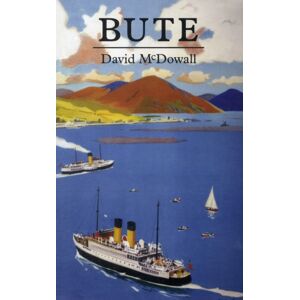 David McDowall Bute : A Guide David McDowall Bute : A Guide