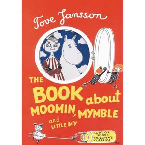 Sort of Books The Book About Moomin, Mymble And Little My Sort of Books The Book About Moomin, Mymble And Little My