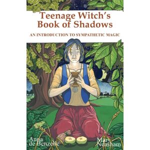 Green Magic Publishing Teenage Witches Book Of Shadows : Introduction To Sympathetic Magic Green Magic Publishing Teenage Witches Book Of Shadows : Introduction To Sympathetic Magic