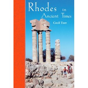 Archaeopress Rhodes In Ancient Times : First Published In 1885, A Revised Edition With Additional Material Archaeopress Rhodes In Ancient Times : First Published In 1885, A Revised Edition With Additional Material