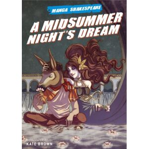 SelfMadeHero A Midsummer Night'S Dream SelfMadeHero A Midsummer Night'S Dream