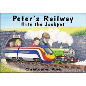Christopher Vine Peter'S Railway Hits The Jackpot Christopher Vine Peter'S Railway Hits The Jackpot