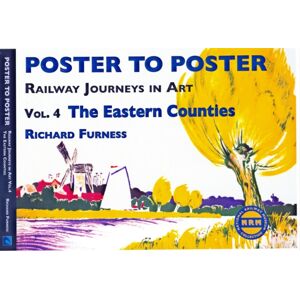 JDF & Associates Ltd Railway Journeys In Art Volume 4: The Eastern Counties : 4 JDF & Associates Ltd Railway Journeys In Art Volume 4: The Eastern Counties : 4