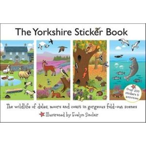 Jake Island Ltd The Yorkshire Sticker Book : The Wildlife Of Dales, Moors And Coast In Gorgeous Fold-Out Scenes Jake Island Ltd The Yorkshire Sticker Book : The Wildlife Of Dales, Moors And Coast In Gorgeous Fold-Out Scenes