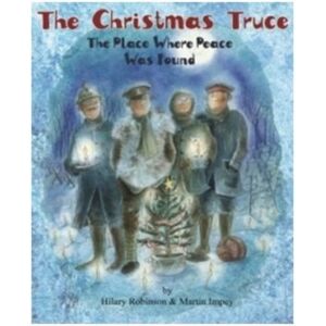 Strauss House Productions The Christmas Truce : The Place Where Peace Was Found Strauss House Productions The Christmas Truce : The Place Where Peace Was Found