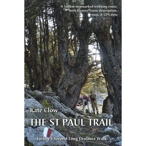 Upcountry (Turkey) Ltd The St Paul Trail : Turkey'S Second Long Distance Walk Upcountry (Turkey) Ltd The St Paul Trail : Turkey'S Second Long Distance Walk