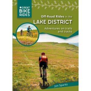 Out There Guides Ltd Off - Road Rides In The Lake District : Adventures On Trails And Tracks Out There Guides Ltd Off - Road Rides In The Lake District : Adventures On Trails And Tracks