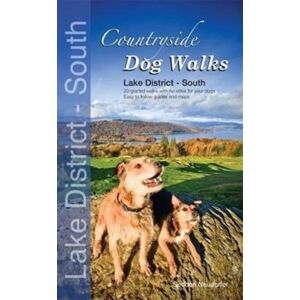 Wet Nose Publishing Ltd Countryside Dog Walks - Lake District South : 20 Graded Walks With No Stiles For Your Dogs Wet Nose Publishing Ltd Countryside Dog Walks - Lake District South : 20 Graded Walks With No Stiles For Your Dogs
