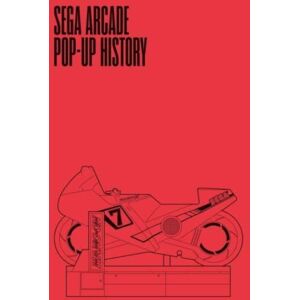 Read-Only Memory Sega Arcade: Pop-Up History Read-Only Memory Sega Arcade: Pop-Up History