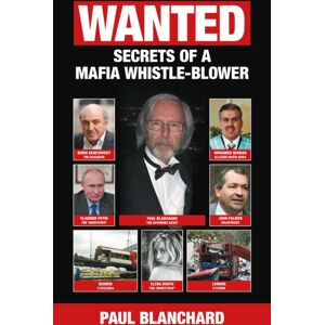 White Villa Publishing Wanted : Secrets Of A Mafia Whistle-Blower White Villa Publishing Wanted : Secrets Of A Mafia Whistle-Blower