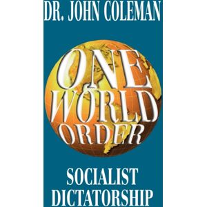 Bridger House Publications Inc. One World Order Bridger House Publications Inc. One World Order