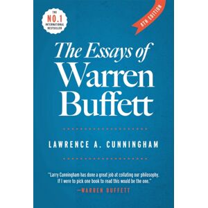 The Cunningham Group The Essays Of Warren Buffett - 8th Ed The Cunningham Group The Essays Of Warren Buffett - 8th Ed