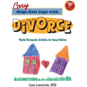 Champion Press Cory Helps Kids Cope With Divorce : Playful Therapeutic Activities For Young Children Champion Press Cory Helps Kids Cope With Divorce : Playful Therapeutic Activities For Young Children