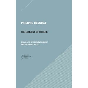 Prickly Paradigm Press, LLC The Ecology Of Others Question Of Nature Prickly Paradigm Press, LLC The Ecology Of Others Question Of Nature