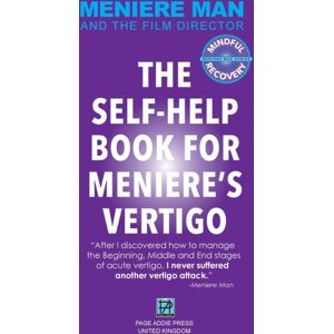 Page Addie Meniere Man. The Self-Help Book For Meniere'S Vertigo. : Meniere Man And The Film Director Page Addie Meniere Man. The Self-Help Book For Meniere'S Vertigo. : Meniere Man And The Film Director