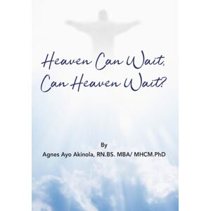 Newburgh Press Heaven Can Wait, Heaven Can Wait? Newburgh Press Heaven Can Wait, Heaven Can Wait?