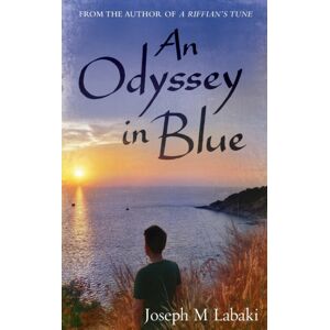 Clunett Press An Odyssey In Blue : An Autobiographical Novel Clunett Press An Odyssey In Blue : An Autobiographical Novel