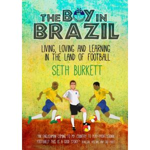 Floodlit Dreams Ltd The Boy In Brazil : Living, Loving And Learning In The Land Of Football Floodlit Dreams Ltd The Boy In Brazil : Living, Loving And Learning In The Land Of Football