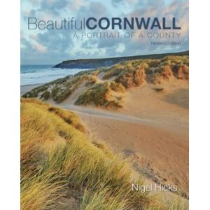 Aquaterra Publishing Beautiful Cornwall (Revised Edition) : A Portrait Of A County Aquaterra Publishing Beautiful Cornwall (Revised Edition) : A Portrait Of A County