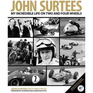 Evro Publishing John Surtees : My Incredible Life On Two And Four Wheels Evro Publishing John Surtees : My Incredible Life On Two And Four Wheels