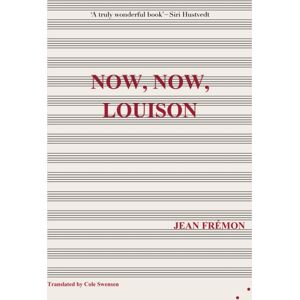 Les Fugitives Now, Now, Louison Les Fugitives Now, Now, Louison