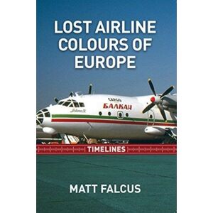 Destinworld Publishing Ltd Lost Airline Colours Of Europe Timelines Destinworld Publishing Ltd Lost Airline Colours Of Europe Timelines