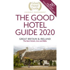 The Good Hotel Guide Ltd The Good Hotel Guide 2020 : Great Britain And Ireland The Good Hotel Guide Ltd The Good Hotel Guide 2020 : Great Britain And Ireland
