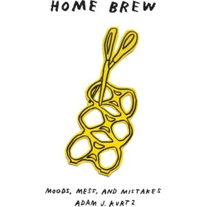 Adamjk Home Brew : Moods, Mess, And Mistakes Adamjk Home Brew : Moods, Mess, And Mistakes