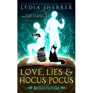 Chenoweth Press Love, Lies, And Hocus Pocus Beginnings Chenoweth Press Love, Lies, And Hocus Pocus Beginnings