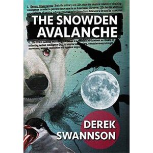 Three Graces Press LLC The Snowden Avalanche Three Graces Press LLC The Snowden Avalanche