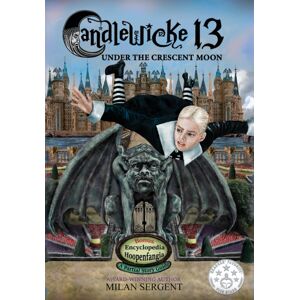 Cryptic Quill Publishing Candlewicke 13 : Under The Crescent Moon: Book Three Of The Candlewicke 13 Series Cryptic Quill Publishing Candlewicke 13 : Under The Crescent Moon: Book Three Of The Candlewicke 13 Series