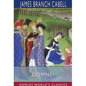 Blurb Domnei (Esprios Classics) : A Comedy Of Woman-Worship Blurb Domnei (Esprios Classics) : A Comedy Of Woman-Worship
