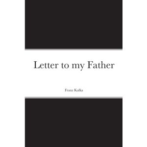 Lulu.com Letter To My Father Lulu.com Letter To My Father