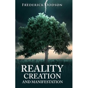 Lulu.com Reality Creation And Manifestation Lulu.com Reality Creation And Manifestation