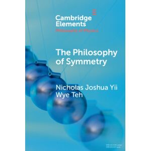Cambridge University Press The Philosophy Of Symmetry Cambridge University Press The Philosophy Of Symmetry