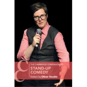 Cambridge University Press The Cambridge Companion To Stand-Up Comedy Cambridge University Press The Cambridge Companion To Stand-Up Comedy